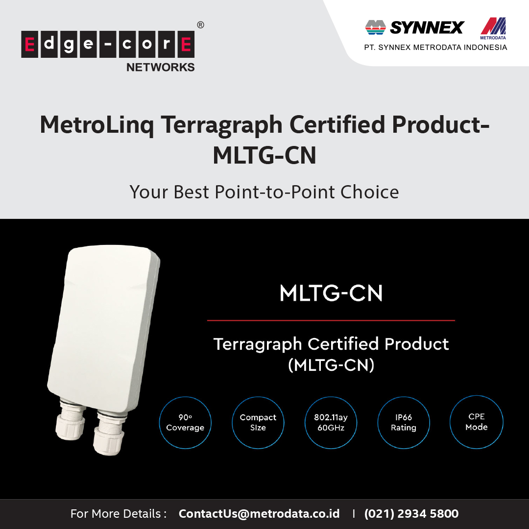 Edge-core Networks : MetroLinq Terragraph Certified Product – MLTG-CN