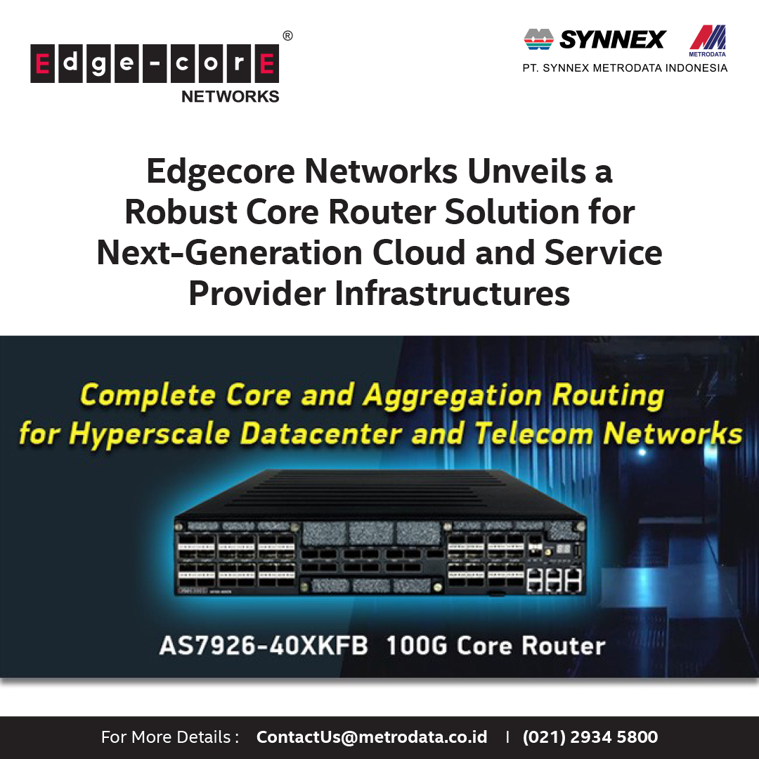 Edgecore Networks Unveils a Robust Core Router Solution for Next-Generation Cloud and Service Provider Infrastructures