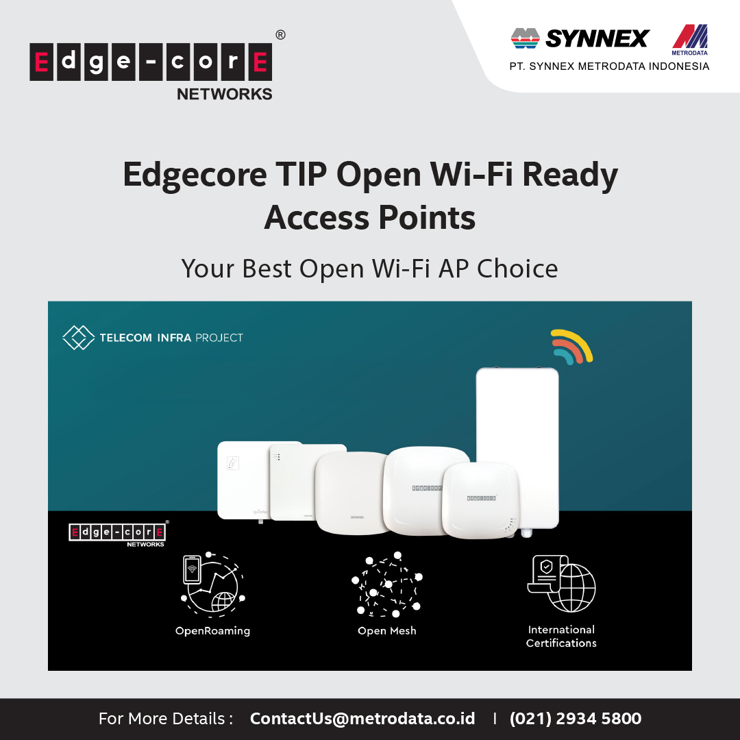 Edgecore TIP Open WiFi Ready Access Points Synnex Metrodata Indonesia