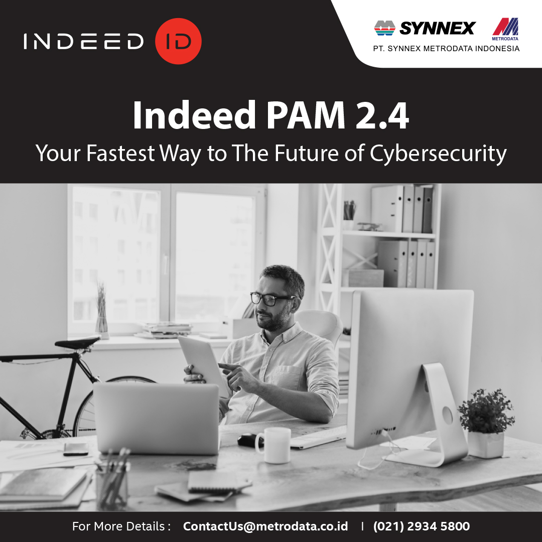 Indeed PAM 2.4 : Your Fastest Way to The Future of Cybersecurity