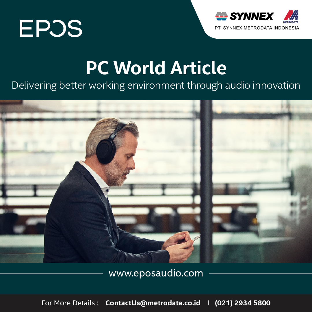 EPOS : PC World Article – Delivering better working environment through audio innovation