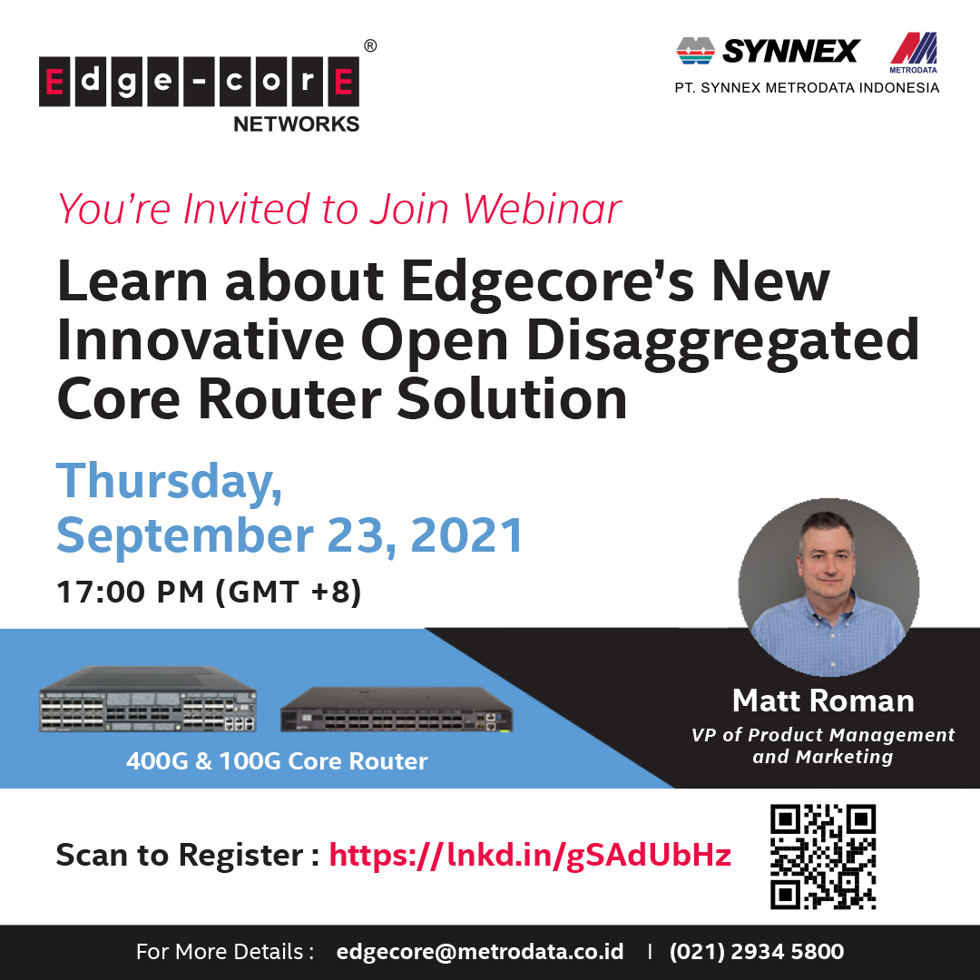 Webinar : Learn about Edgecore’s New Innovative Open Disaggregated Core Router Solution !