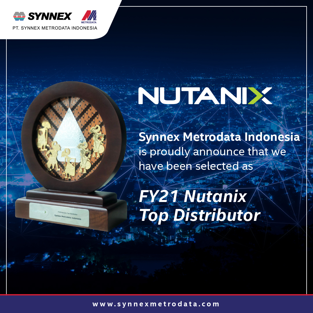 Synnex Metrodata Indonesia is proudly announce that we have been selected as FY21 Nutanix Top Distributor