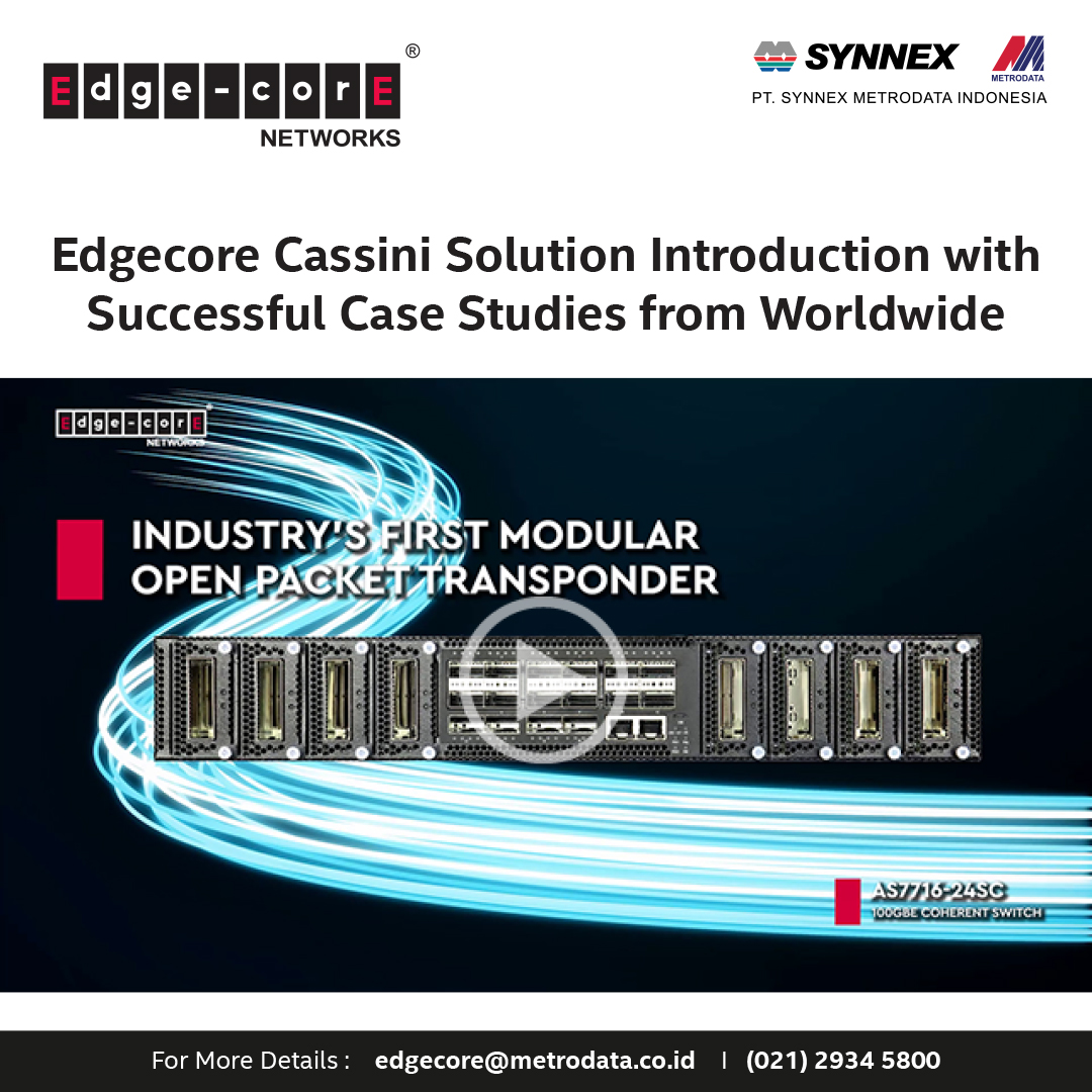 Edgecore Cassini Solution Introduction with Successful Case Studies from Worldwide