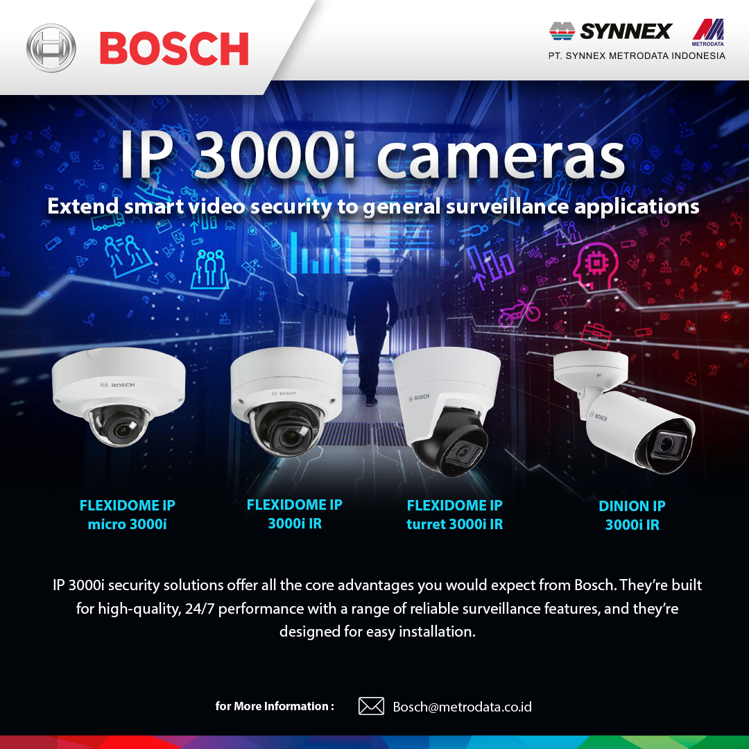Bosch : IP 3000i cameras – Extend smart video security to general surveillance applications