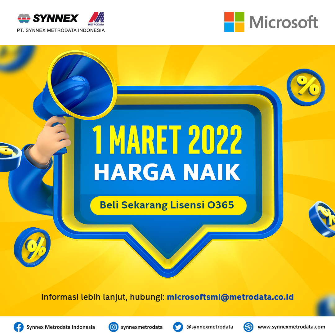 Microsoft : 1 Maret 2022 Harga Naik. Beli Sekarang Lisensi O365