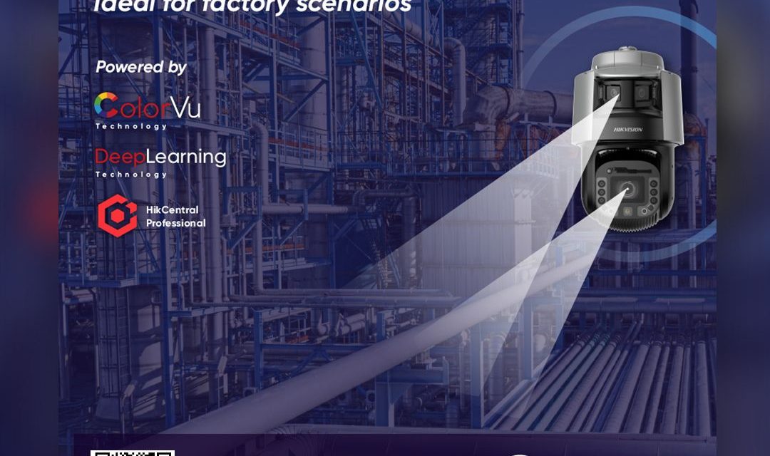 Hikvision : TandemVu Redefined PTZ’s New Era – Ideal for Factory Scenarios