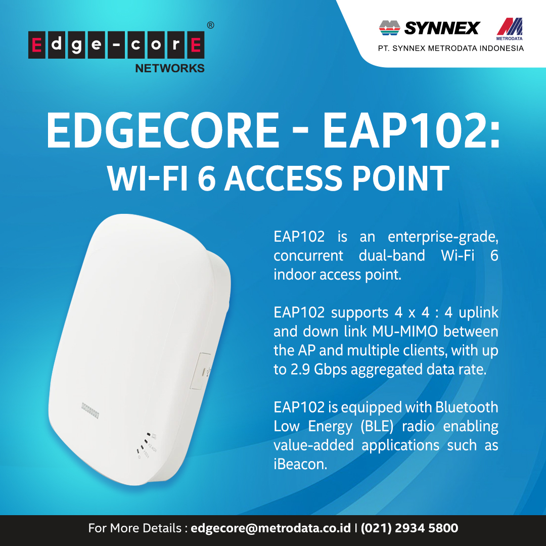 Edgecore Networks : EAP102 Wi-Fi 6 Access Point - Synnex Metrodata ...