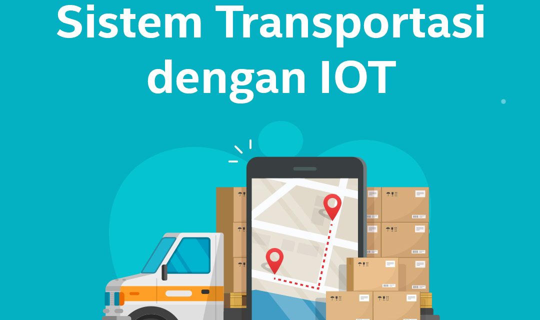 Sistem Transportasi dengan IoT