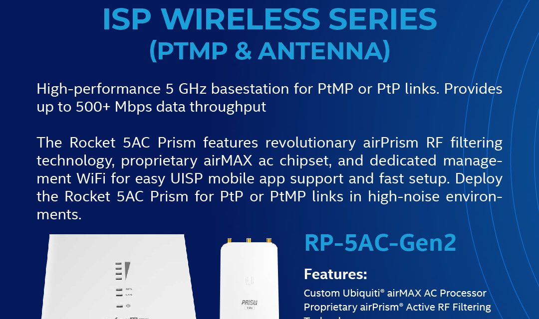 Ubiquiti Networks : ISP WIRELESS SERIES (PTMP & Antenna)