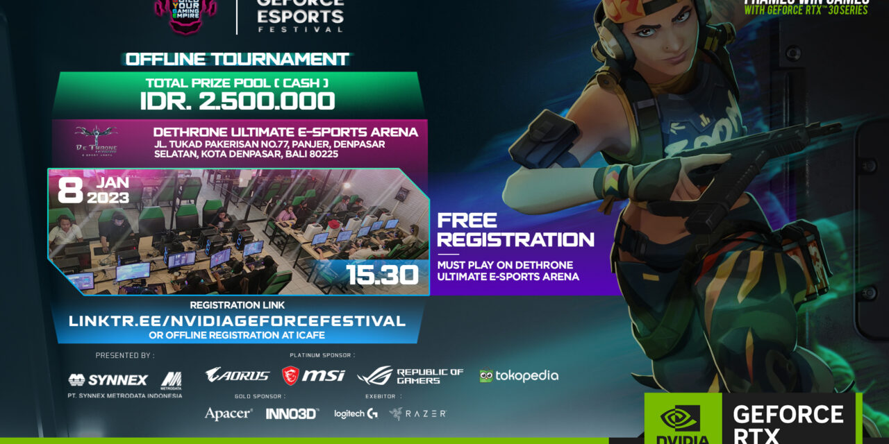 NVIDIA GeForce eSports Festival season 5 X Synnex Metrodata Indonesia – Bali