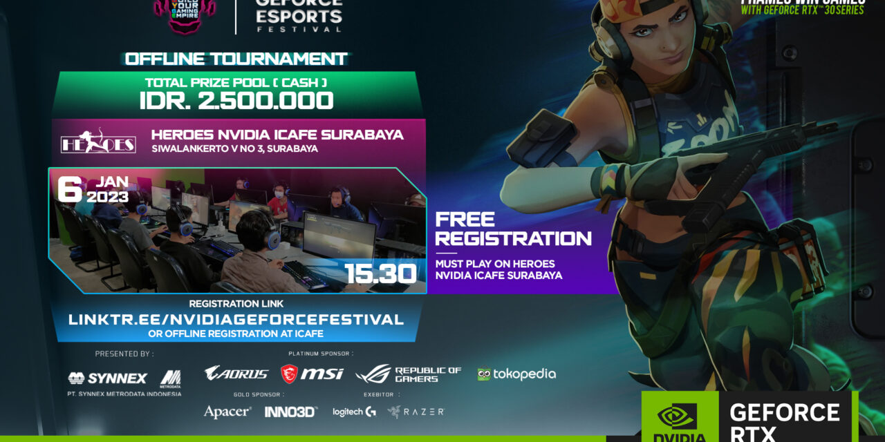 NVIDIA GeForce eSports Festival season 5 X Synnex Metrodata Indonesia – Surabaya