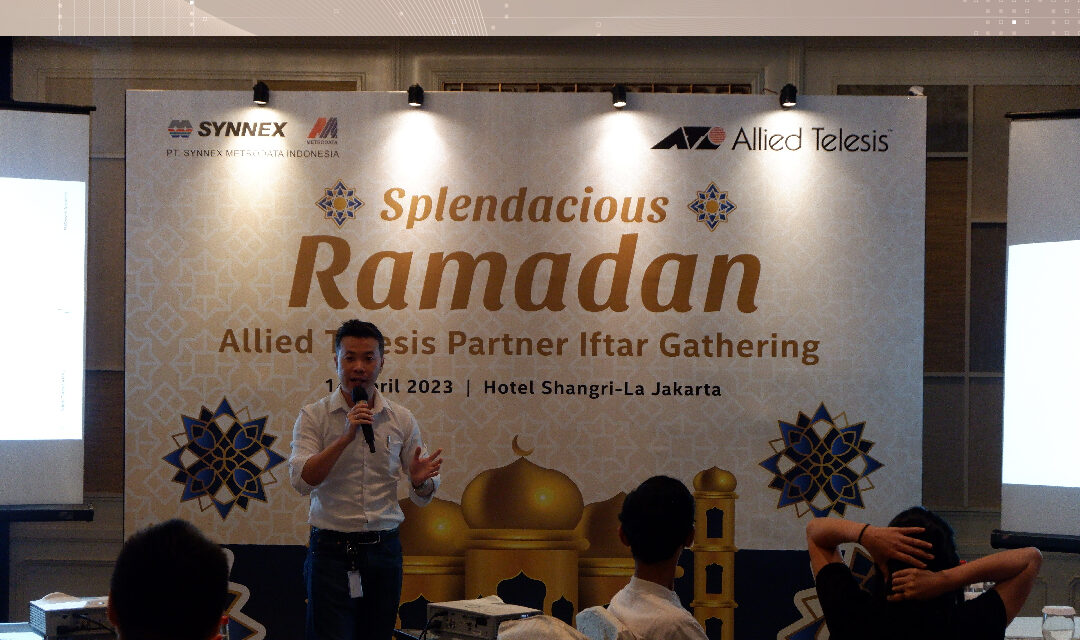 Allied Telesis : Splendacious Ramadhan Allied Telesis Partner Iftar Gathering