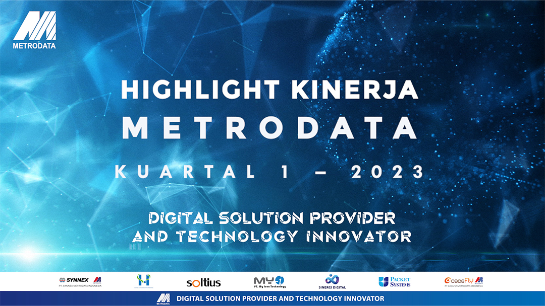 Highlight Kinerja Metrodata Kuartal 1 Tahun 2023: Pendapatan Cloud Services MTDL melonjak 87% YoY