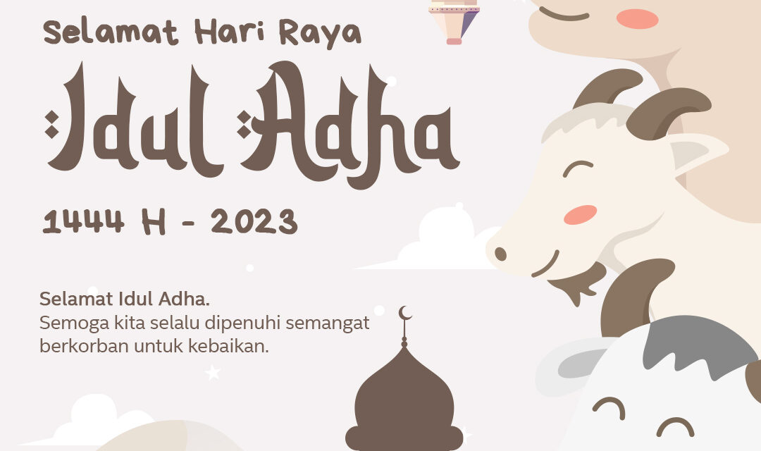 SELAMAT HARI RAYA IDUL ADHA 1444H