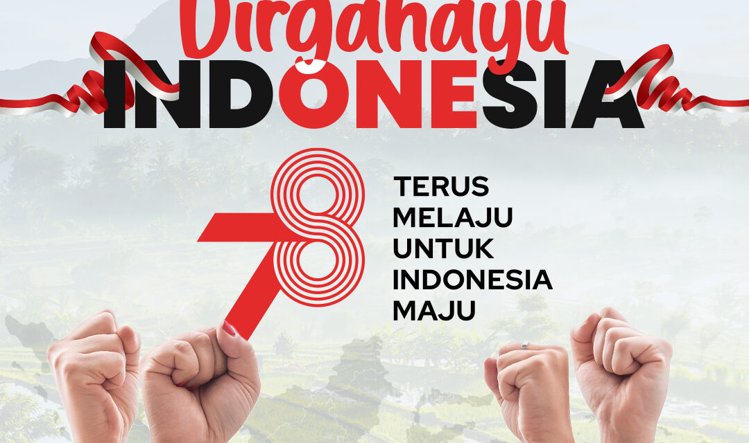Selamat Hari Kemerdekaan Indonesia ke-78