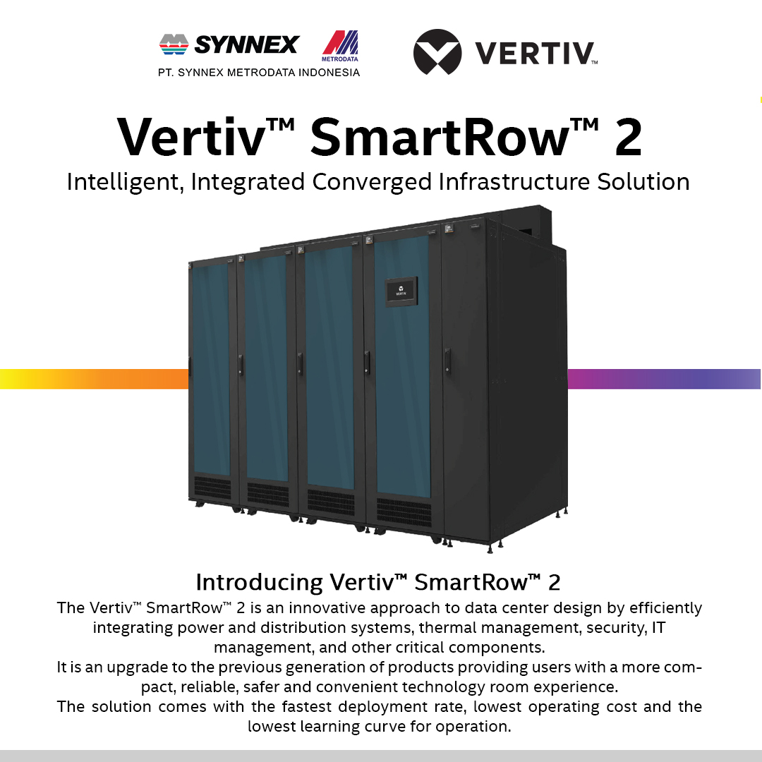 Introducing Vertiv™ SmartRow™ 2 Synnex Metrodata Indonesia